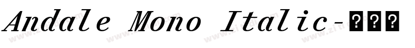Andale Mono Italic字体转换 Andale Mono Italic字体转换